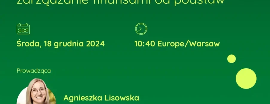 Mój&nbsp;pierwszy budżet domowy -zarządzanie finansami od&nbsp;podstaw – już 18.12.2024
