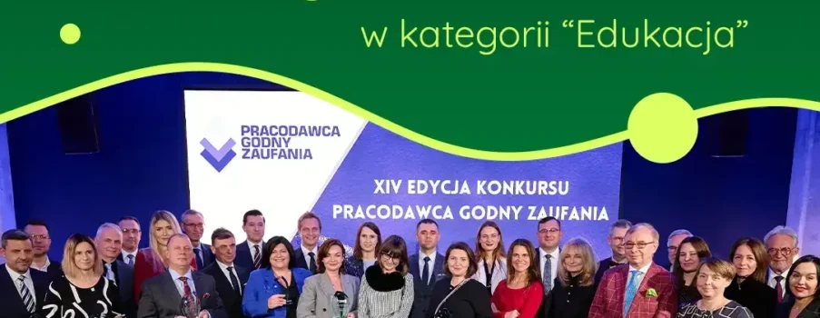 Nagroda „Pracodawca Godny Zaufania” w&nbsp;kategorii „Edukacja”